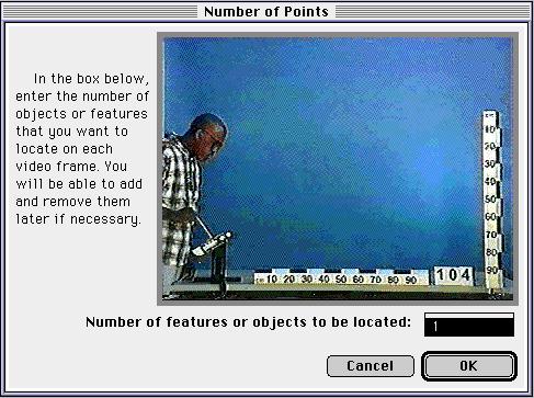 Video Point Manual Page 7 Figure 2-2: The second screen which allows you to indicate the number of features or objects of interest to be located on each frame of the movie.