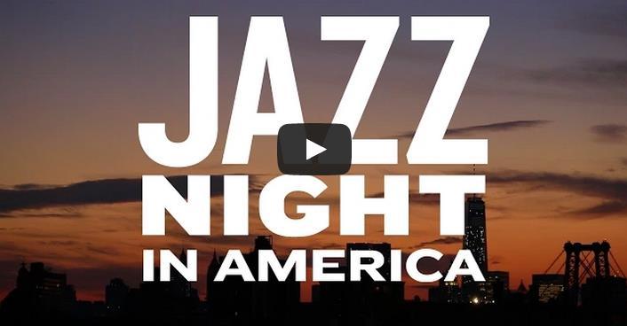 JAZZ NIGHT IN AMERICA The next generation of arts and culture programming from public radio In partnership with WBGO and Jazz at