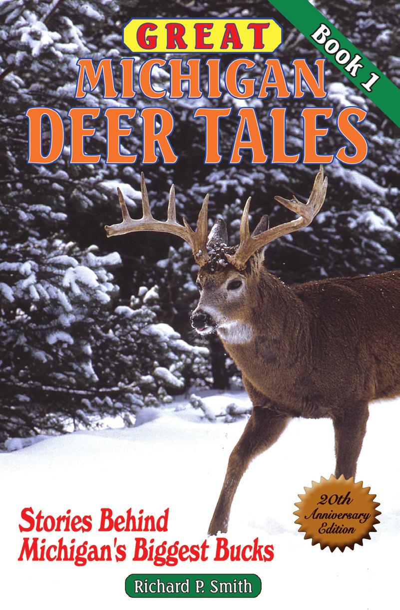 Richard P. Smith is commemorating the 20th anniversary of publication of a popular series of Michigan deer hunting books.