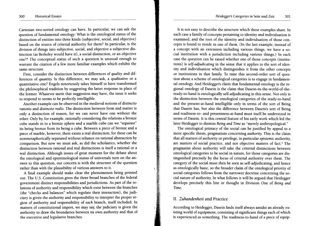 300 Historical Essays Heidegger's Categories in Sein und Zeit 301 Cartesian two-sorted ontology can have.