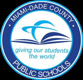THE SCHOOL BOARD OF MIAMI-DADE COUNTY, FLORIDA Ms. Perla Tabares Hantman, Chair Dr. Martin Karp, Vice-Chair Dr. Dorothy Bendross-Mindingall Ms. Susie V. Castillo Dr.