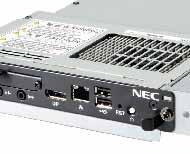 NEC OPTION BOARDS SLOT-IN OPTIONS STv1 STv2 MORE POWER TO YOUR SIGNAGE Select one of many powerful upgrade options today or even integrate new technology in the future.