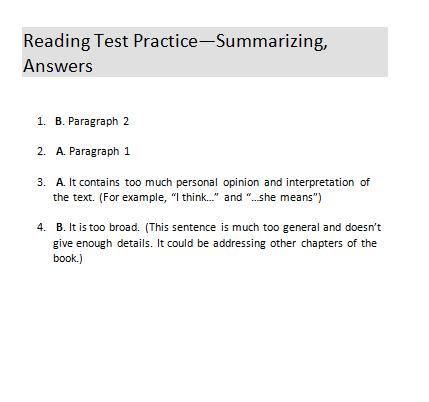 Pass out the Reading Test Practice handout. Give everyone 5-10 minutes to complete questions 1-4. Use this time to circulate the room and see who has mastered this skill and who needs extra practice.