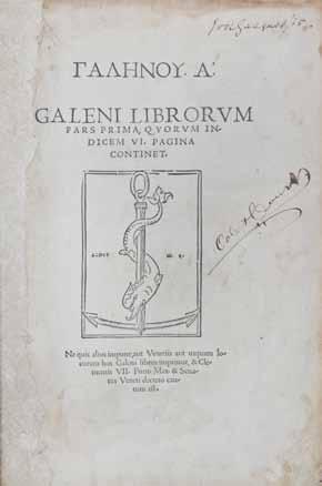 92 93 92 GALEN. c.129-200 C.E. ΓΑΛΗΝΟΥ Α [B ]. Galeni librorum pars prima [-secunda], quorum indicem vi pagina continet. Venice: in aedibus Aldi, et Andreae Asulani soceri, April 1525.