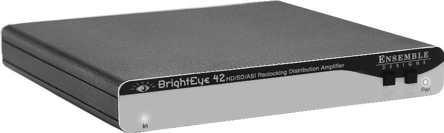OPERATION Monitoring of the BrightEye 42 distribution amplifier power and input video status is performed from the front panel.