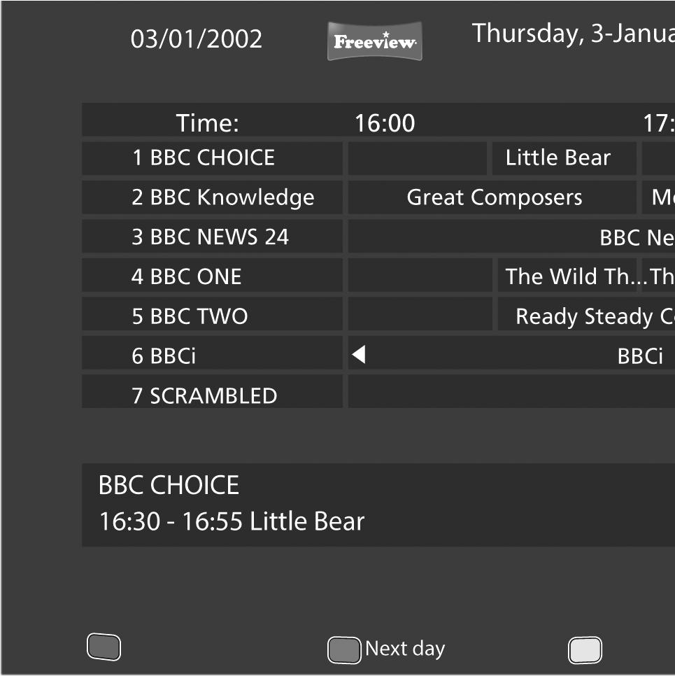 7 Day TV Guide and Channel List 7 DAY TV GUIDE AND CHANNEL LIST TV Guide is available in Freeview/Saorview TV mode.