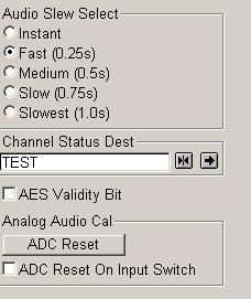 Audio Setup (continued) Audio Slew Select This is the time taken for the audio to slew when the audio mixing and routing controls have changed. The options are: Instant.
