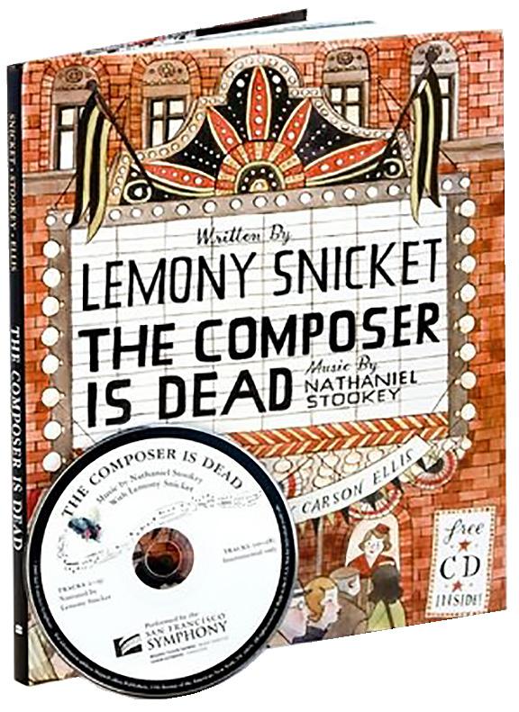 THE COMPOSER IS DEAD BOOK AND CD Get your very own copy of The Composer is Dead, a book published by Harper-Collins.