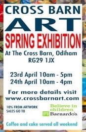Saturday rd April (10-5) and Sunday th April (10-). The Cross Barn, Odiham RG9 1JX. www.crossbarnart.