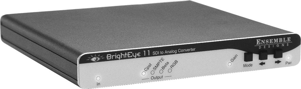 OPERATION NOTE: TM Control and operation of the converter is performed from the front panel or with the BrightEye Control application.