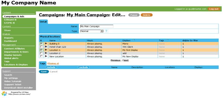 Only one ad in each campaign plays at a time, with ads play in random order each time a campaign begins in the loop. Change of Layout Campaigns.