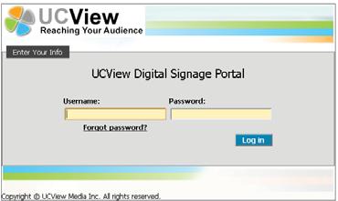 3 Setting up a DDS network DIGITAL SIGNAGE PLAYER SETUP USING THE UCVIEW PORTAL For hosted signage networks, go to the UCView portal at: portal.