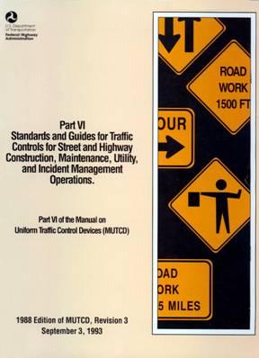 1988 MUTCD Update of 1978 edition Included new revision (#5) New content Recreational/cultural