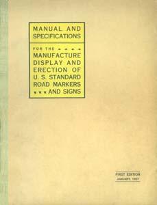 Birth of the MUTCD Problems of two manuals led to creation of the