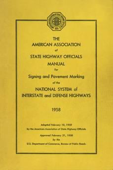 1958 AASHO Interstate Manual Created for the new Interstate