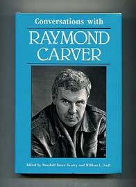 Image without dustwrapper. #16144...... $350 $245 GENTRY, Marshall Bruce and William L. Stull, editors. Conversations with Raymond Carver. Jackson, MS: University Press Of Mississippi (1990).