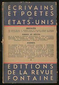 Ecrivains et Poetes des Etats-Unis. Paris: Fontaine 1945. Reprint. Very good in wrappers. Text in French.