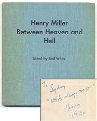 MILLER, Henry. Edited by Emil White. Between Heaven and Hell: A Symposium. Big Sur CA: Emil White 1961. First edition, deluxe clothbound issue. Small square quarto.