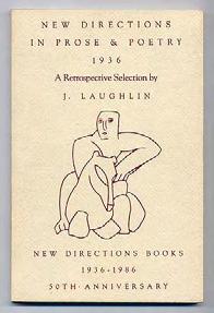 LAUGHLIN, J. New Directions in Prose & Poetry 1936. New York: New Directions 1986. Anniversary edition. Fine in wrappers.