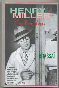 Fine in fine dustwrapper. #349392... $60 BRASSAÏ. Henry Miller: The Paris Years.