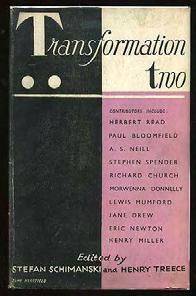 .. $300 (Anthology) SCHIMANSKI, Stefan and Henry Treece, editors. Transformation Two. London: Lindsay Drummond 1944. First edition.