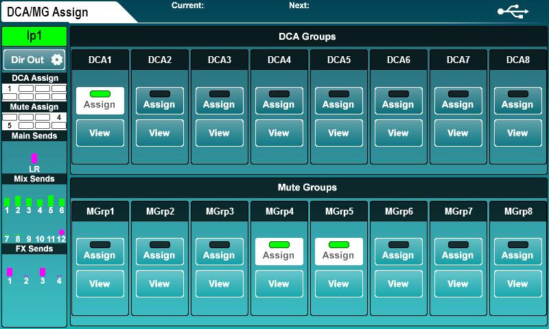 8.3 DCA/Mute Groups assign selected channel to DCA view all channels assigned to this DCA assign selected channel to mute group view all channels assigned to this mute group All DCA and Mute Group
