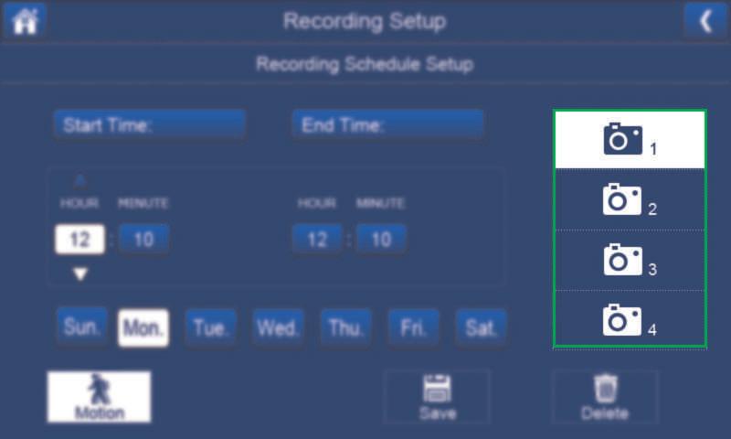 recording schedule. The Recording Schedule Setup screen appears. 4.