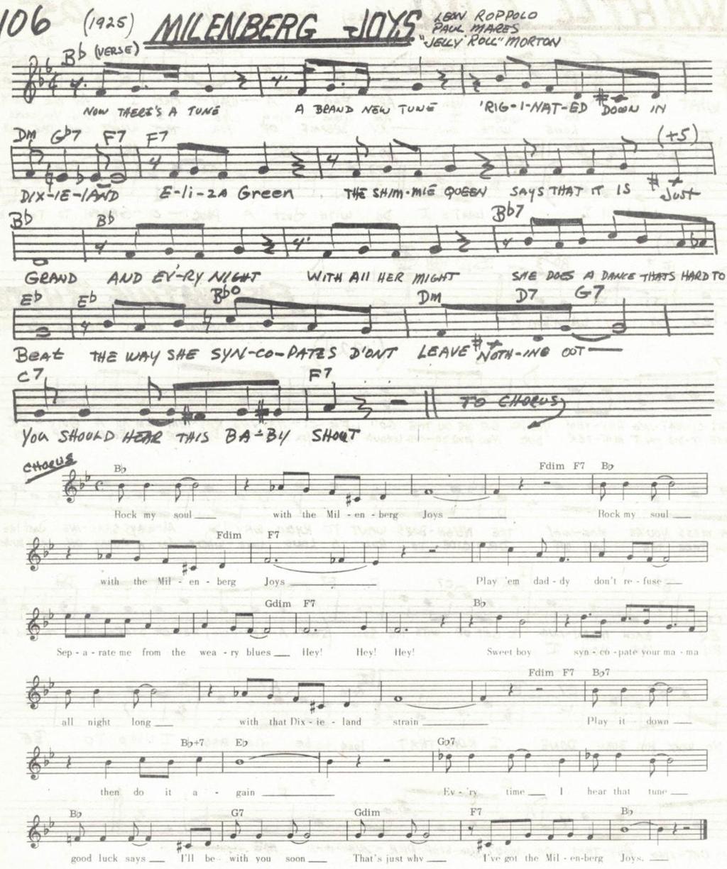 20 Milenberg Joys -1925 New Orleans Blues - 1925 This is a 12 bar blues Tango, using what is called the rhythm of the Spanish Tinge. Two themes emerge.