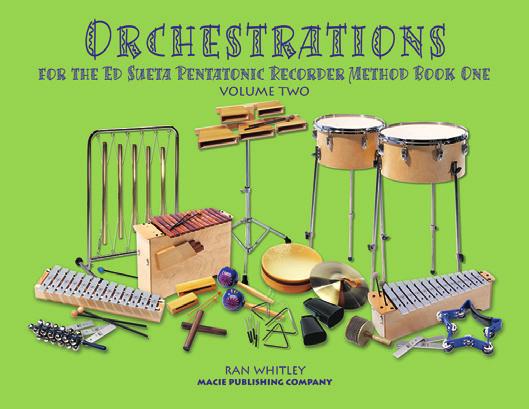 12 TEACHER S MATERIALS - BOOK ONE ORCHESTRATIONS - Volume One & Two See page 20 for sample.