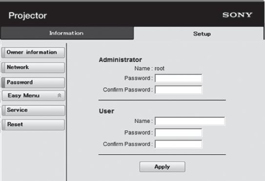 Entry area for [Administrator] Entry area for [User] The password can be changed in the Password page in the Setup page.