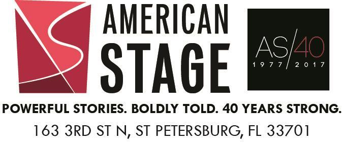 For Immediate Release January 5, 2018 Contact: The American Stage Marketing Team (727) 823-1600 x 209 marketing@americanstage.