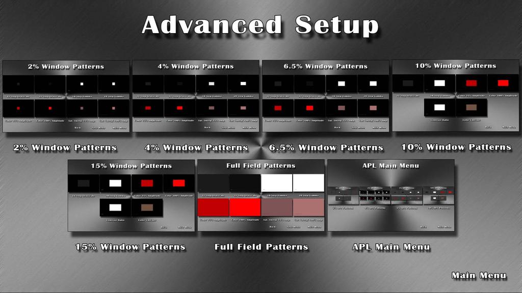 Advanced Setup Menu The Advanced Setup Menu is designed to assist in full on display video calibrations. This menu is comprised of a multitude of sub menus and more in depth sub menus.