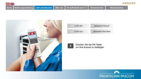 Room service Drinks, snacks or newspapers can be ordered via SMART-Infos-App, like in a hotel.