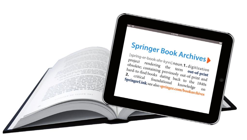 Benefits for Librarians Librarians will instantly recognize the value of the Springer Archives as a major step forward in the move toward secured electronic access of quality research content and the