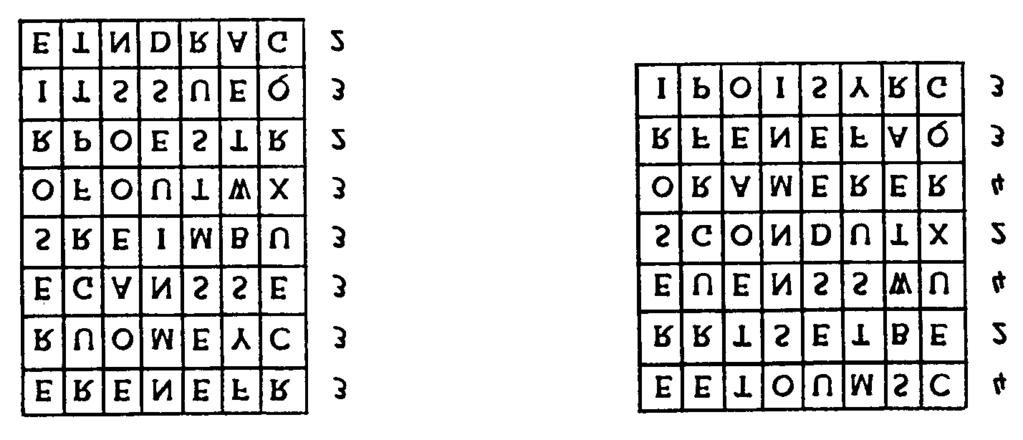 b. The first matrix, with a width of seven letters, has the more regular spacing of vowels. The letter Q in the first matrix also has a U on the same row, whereas the second matrix does not.