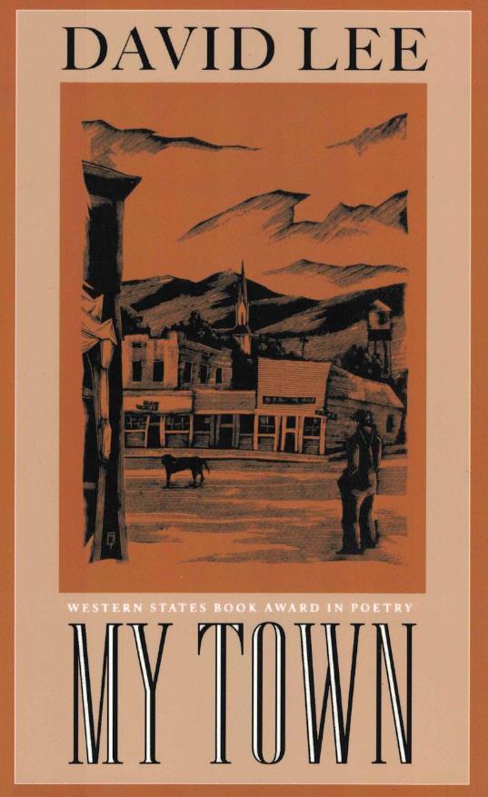 My Town Port Townsend, WA: Copper Canyon Press, 1995. Later printing. 137 pp. [23 cm]; illustrated wraps. New. Paperback.