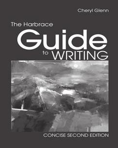 The first situation-based four-in-one writing guide (including a rhetoric, reader, research manual, and grammar handbook), Cheryl Glenn s The Harbrace Guide to Writing, Second Edition, brings the