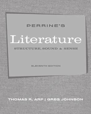 Introduction to Literature LITERATURE Perrine s Literature: Structure, Sound, and Sense, International Edition, Eleventh Edition (High School) Thomas R.