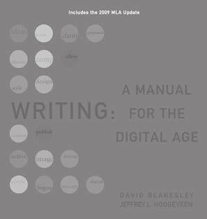 COMPOSITION Handbooks: Comprehensive Writing: A Manual for the Digital Age, 2009 MLA Update Edition David Blakesley Clemson University Jeffrey L.