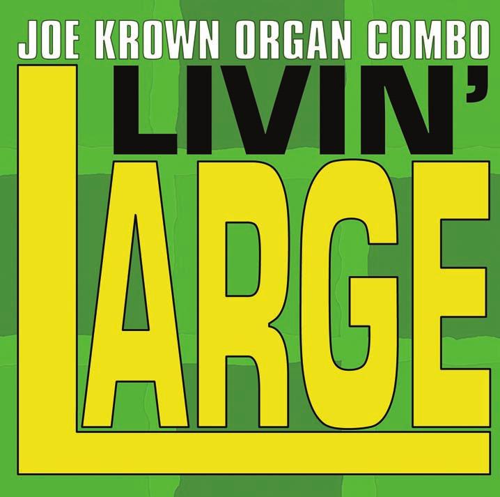 Joe Krown Living Large by Joe Krown JRK Music, BMI Livin Large (2005) Contact: info@joekrown.