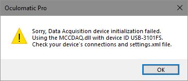 i) If you get an error message such as: ii) Make sure the corresponding DAQ driver is installed. (1) NIDAQmx is for National Instruments.