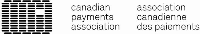 CANADIAN PAYMENTS ASSOCIATION ASSOCIATION CANADIENNE DES PAIEMENTS CPA Standard 014 Clearing Replacement Document Design Standard 2013 CANADIAN PAYMENTS ASSOCIATION 2013 ASSOCIATION CANADIENNE DES
