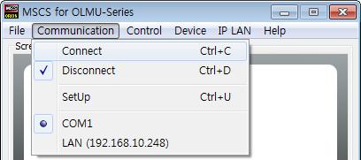 5.3. Communication Configuration 5.3.1. COM Port For MSCS Com Port connects or disconnects the communication between PC and MLCD. 5.3.2. LAN Port for MSCS 1. Execute the MSCS. 2.