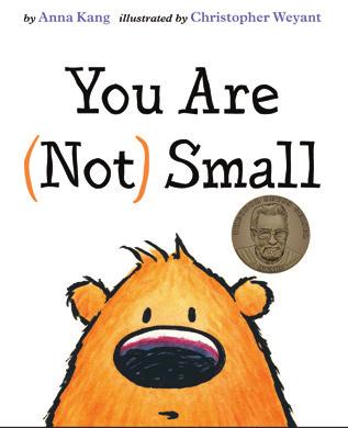 endearing characters from Anna Kang and Christopher Weyant s Theodor Seuss Geisel Award-winning book, You Are (Not) Small.