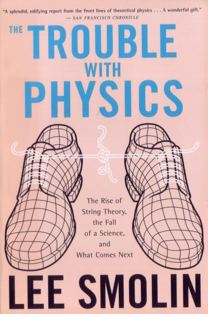 assessment of van Gelder s view 2 - physical scientist s use of PS In Trouble with Physics (2006), L. Smolin points out that the string theory has been stagnant for 30 years.