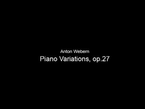 Anton Webern 1 This is one of Webern s early serial works, his Piano Variations,
