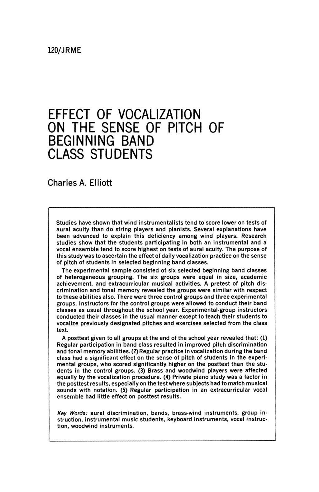 120/JRME EFFECT OF VOCALIZATION ON THE SENSE OF PITCH OF BEGINNING BAND CLASS STUDENTS Charles A.