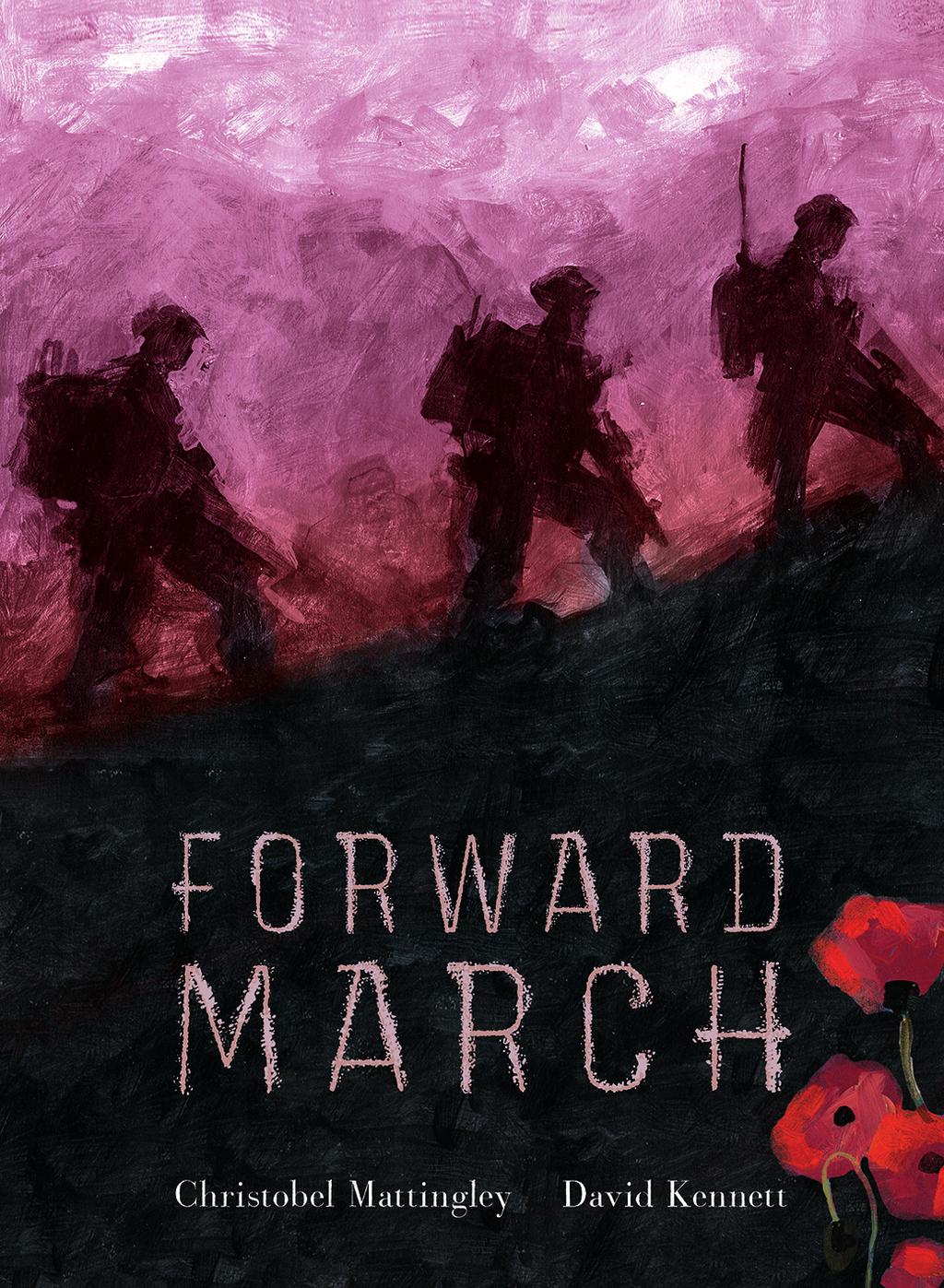 Teachers Notes Forward March OMNIBUS BOOKS Written by Christobel Mattingley Illustrated by David Kennett Teachers Notes by Rae Carlyle OMNIBUS BOOKS Contents Category Picture Book Title Forward March