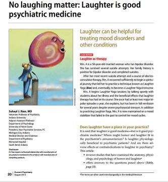Laughter as an evidencedbased psychiatric treatment EVIDENCE-BASED REVIEWS No laughing matter: Laughter is good psychiatric medicine Laughter can be helpful for treating mood disorders and other