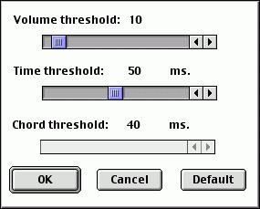 Volume (this prevented keys which you brushed against accidentally from causing notes to be triggered), Time (notes played within this time window would be considered "part of the same trigger" and
